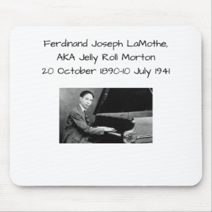 Ferdinand Joseph LaMothe, AKA Jelly Roll Morton Musmatta