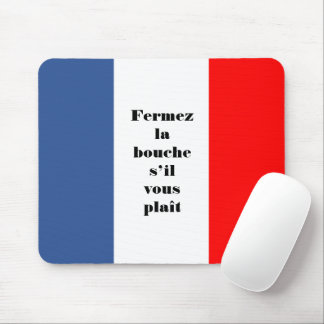 Fermez la bouche Fransk tricolor flagga Musmatta