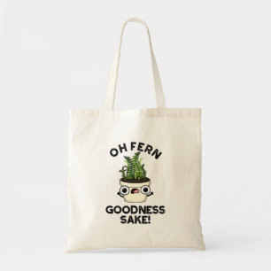 Fern Godhet Sake Funny Plant Pun Tygkasse