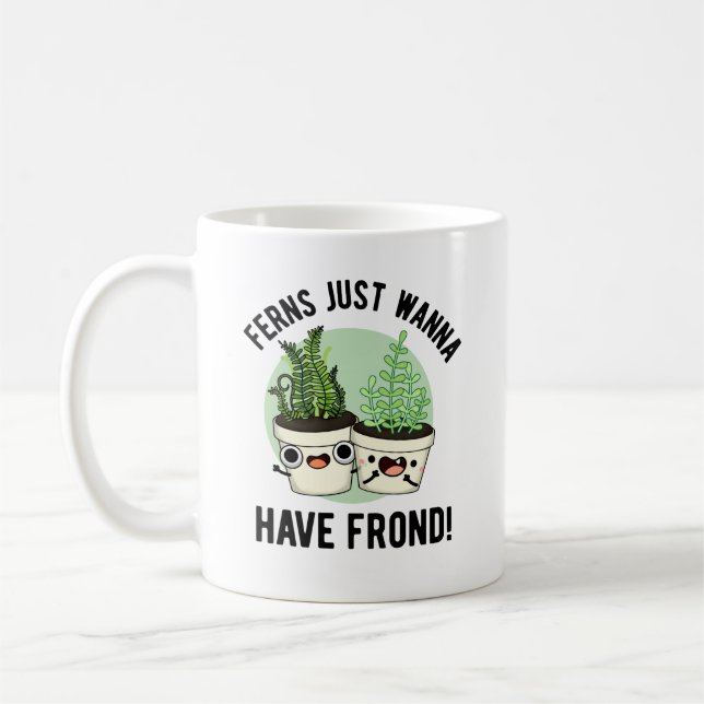 Ferns vill bara ha frond Funny Plant Pun Kaffemugg (Vänster)