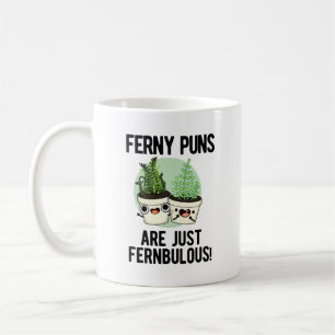 Ferny Puns är bara Fernbulous Funny Plant Pun Kaffemugg