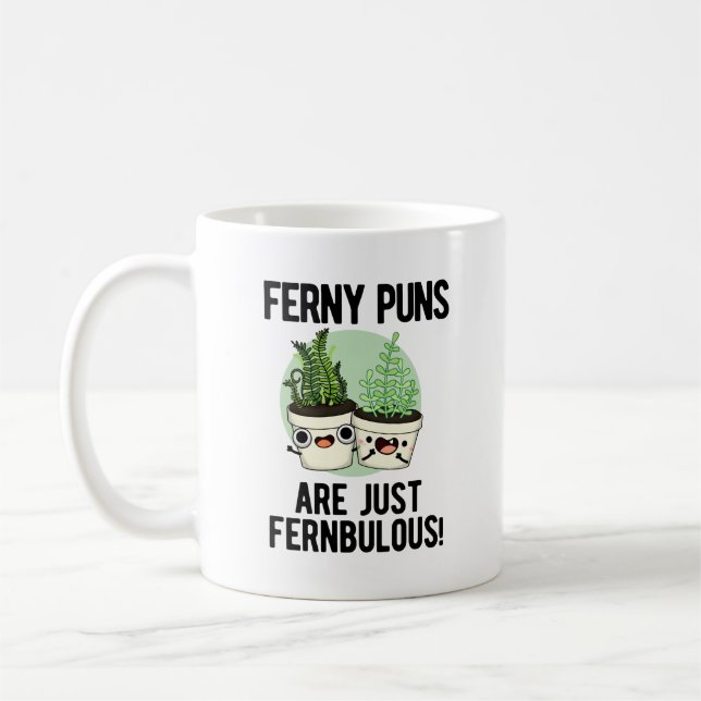 Ferny Puns är bara Fernbulous Funny Plant Pun Kaffemugg (Vänster)