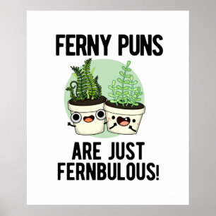 Ferny Puns är bara Fernbulous Funny Plant Pun Poster