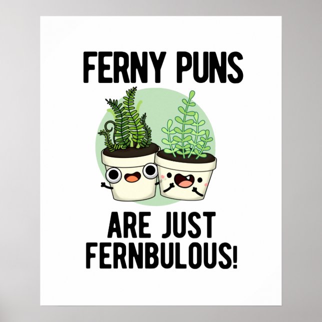 Ferny Puns är bara Fernbulous Funny Plant Pun Poster (Framsidan)