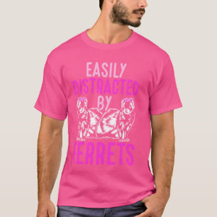 Ferret Älskare är lätt distraherat av illrar Ferre T Shirt
