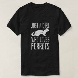 Ferret är bara en flicka som Kärlek illrar Cute Vi T Shirt