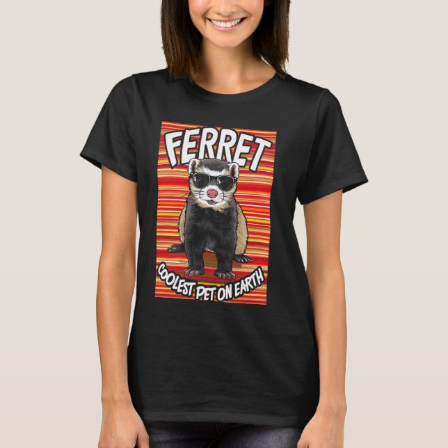 Ferret Coolest Pet on Earth Retro Sunglasses under T Shirt (Framsida)