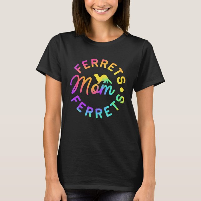 Ferret Ferrets Mom T Shirt (Framsida)