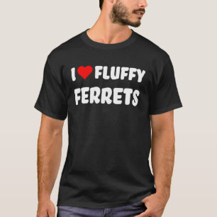 Ferret I Kärlek Fluffy Illrar med Red Heart Ferre T Shirt