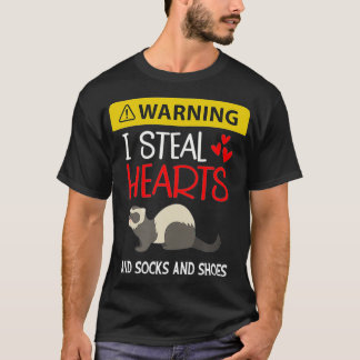 Ferret I Steal Hearts and Socks and Shoes Funny T Shirt