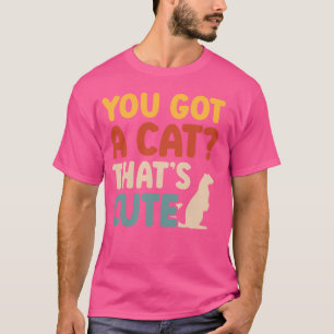 Ferret Mamma Ferret Älskare Du Har en katt som är T Shirt