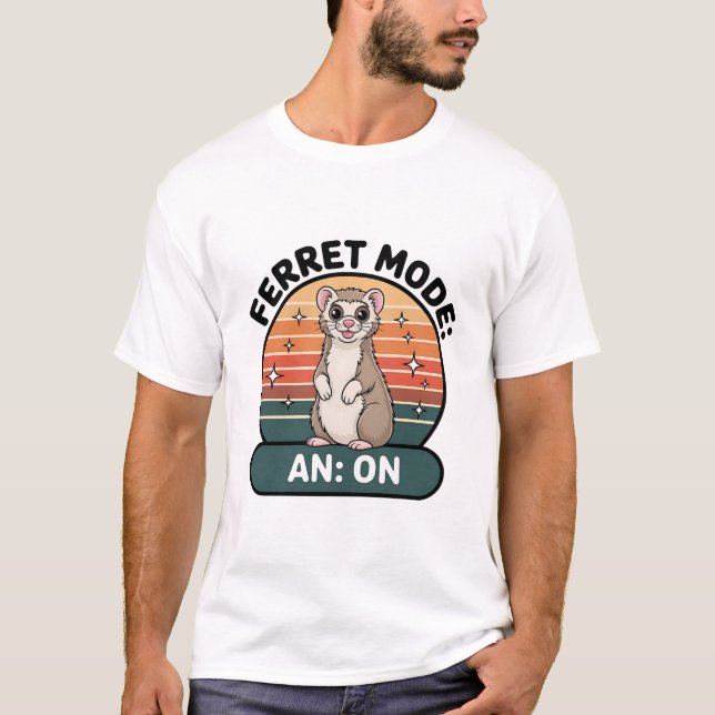 Ferret Mode On Cute Retro Ferret Pet Lover Design T Shirt (Framsida)