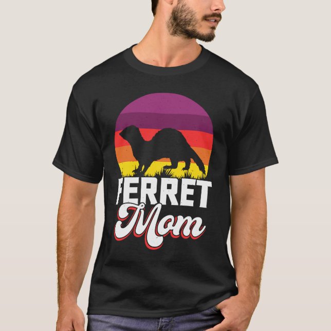 Ferret Mom for Ferret  and Owners  1 T Shirt (Framsida)