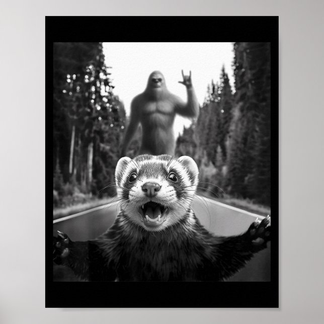 Ferret Selfie With Bigfoot Funny For Men Women Kid Poster (Framsidan)