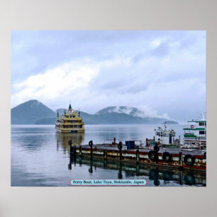 Ferry Boat, Sjö Toya, Hokkaido, Japan Poster