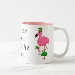 Fest mig, som du skulle drottningflamingoen Två-Tonad mugg