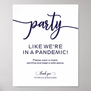 Fest som att vi är i en pandemi roligt tecken poster