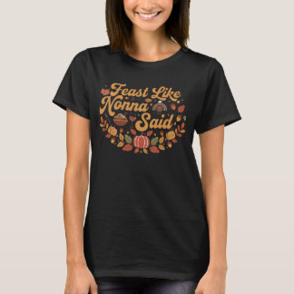 Fest som Nonna sa Tackgivelsedagen Höstkrans T Shirt