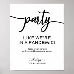 Festa som att vi är i en pandemi roligt tecken poster