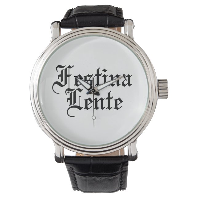 Festina Lente - Gör hasten långsam - latinsk fras Armbandsur (Framsida)