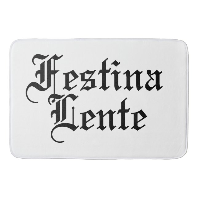 Festina Lente - Gör hasten långsam - latinsk fras Badrumsmatta (Framsidan)