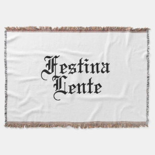 Festina Lente - Gör hasten långsam - latinsk fras Filt