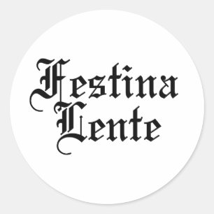 Festina Lente - Gör hasten långsam - latinsk fras Runt Klistermärke
