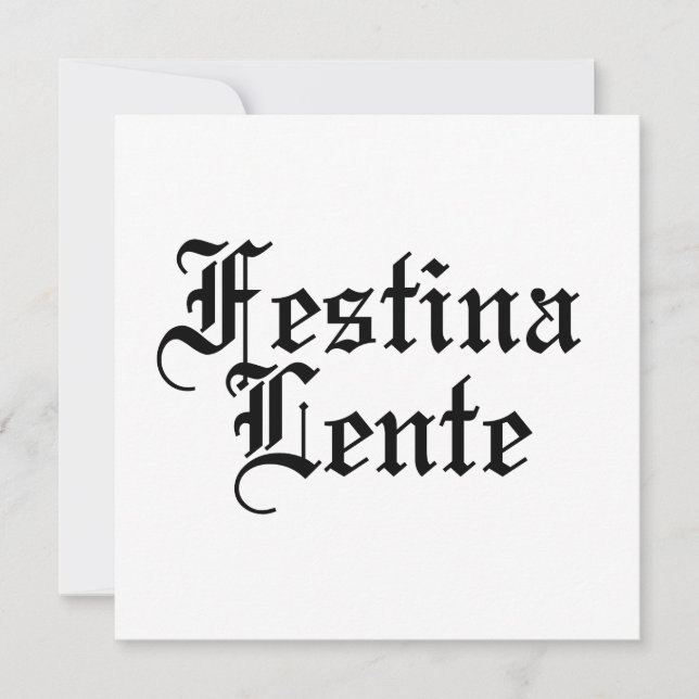 Festina Lente - Gör hasten långsam - latinska fras Inbjudningar (Framsida)