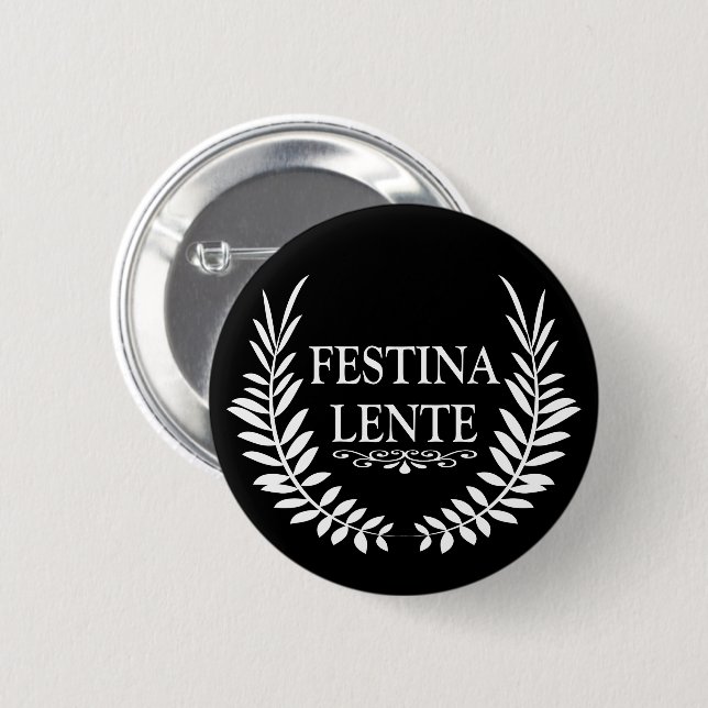 Festina lente knapp (Framsida & baksida)