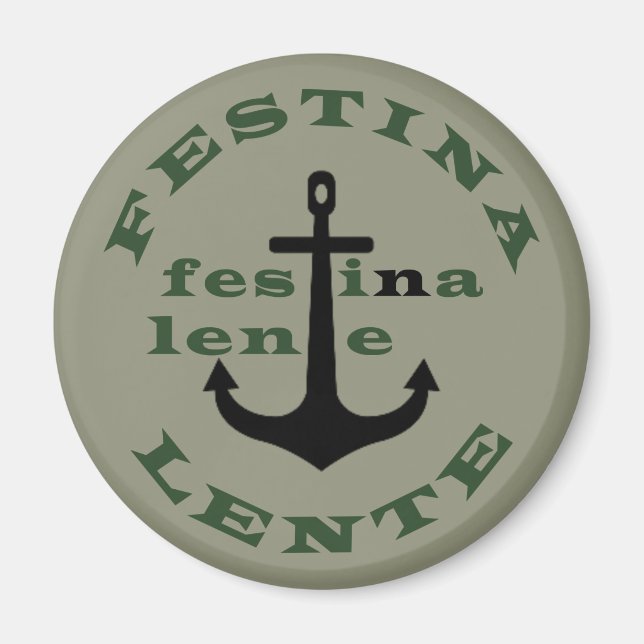 Festina lente magnet (Framsidan)