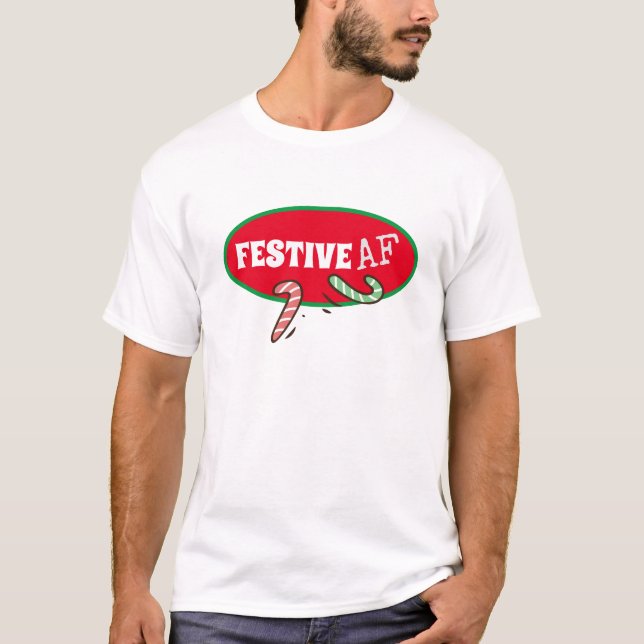 Festive AF Funny Helgdag T Shirt (Framsida)