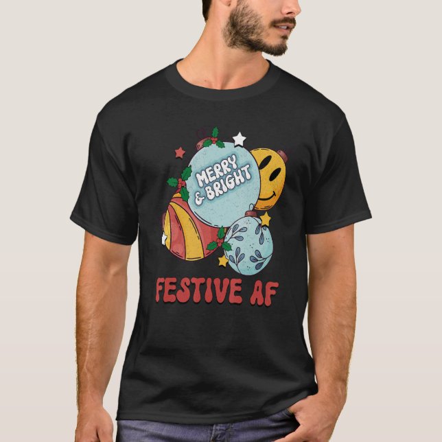 Festive AF Merry och Bright jul Boll Merry C T Shirt (Framsida)