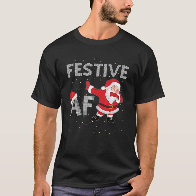 Festive AF Olämplig Roligt för Naughty Helgdag T Shirt (Framsida)