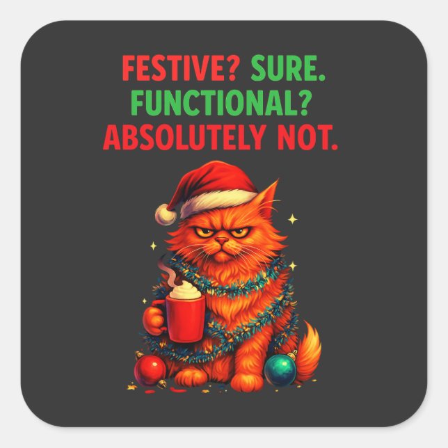 Festive but Over It Fyrkantigt Klistermärke (Framsida)