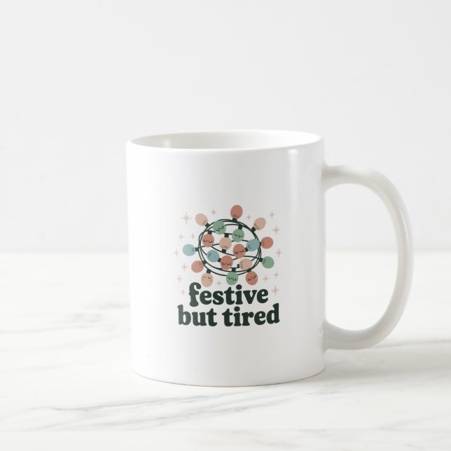 Festive but Tired Mug | Funny Christmas Holiday  Kaffemugg (Höger)