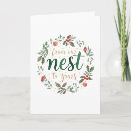 Festive "From our Nest to Yours" Christmas Kort