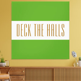 Festive Lime Green White DECK THE HALLS Rand Canvastryck