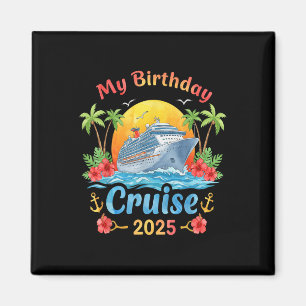 Festive My Birthday Cruise Frakt Party 2025 Manar, Magnet