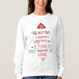 Festive Script Quote White Sweatshirt T Shirt