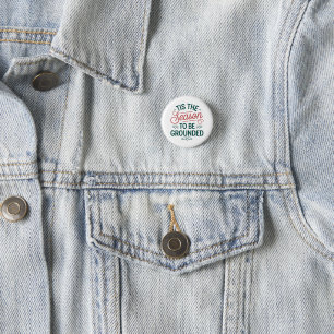 Festive "Tis the Season to be ground" Anpassningsb Knapp