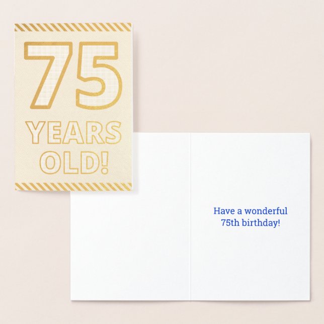 Fet, 75 ÅR GAMLA! Födelsedagskort Folierat Kort (Display)