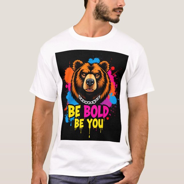 Fet björnillustration med inspirerande slogan t shirt (Framsida)