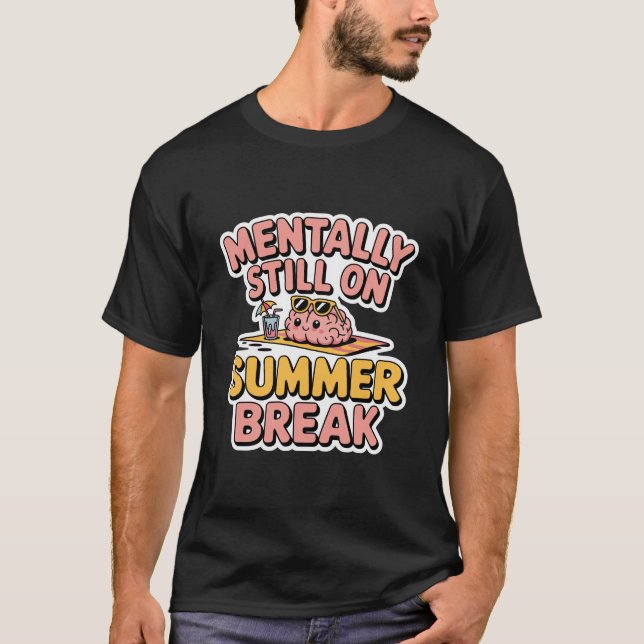 Fet Black Funny "Menter still on Summer Break" T Shirt (Framsida)