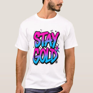 Fet grafitti Stay Gold Streetwear-dekal T Shirt