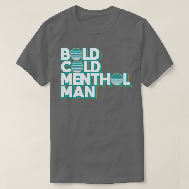 Fet Kall Menthol Man T Shirt (Design framsida)