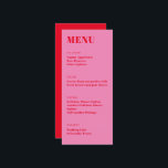 Fet, lätt Rosa, röd, modern, minimalistisk middag Meny<br><div class="desc">Fet typografi Bright Rosa och Red Modern Minimalist Bröllop Midmeny Menu</div>