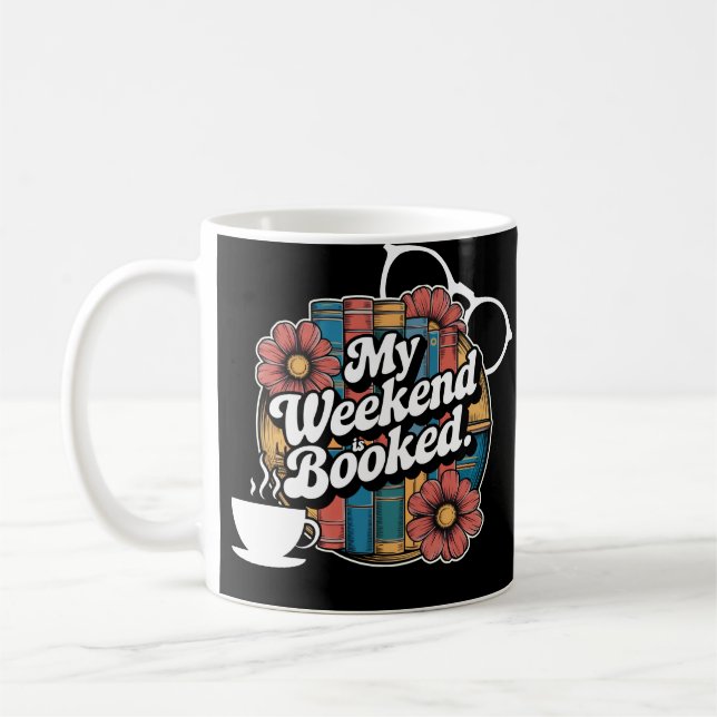 Fet "Mitt Helg är bokat" Kaffemugg (Vänster)