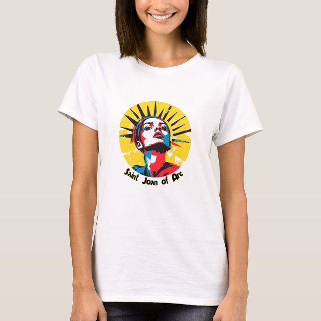 Fet och Modigt: St Joan of Arc i Chic Stil! T Shirt (Framsida)