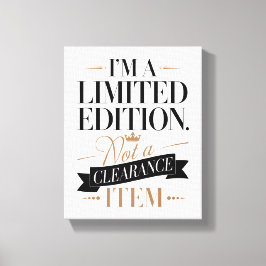 Fet och säker - jag är en Begränsad utgåva Canvastryck