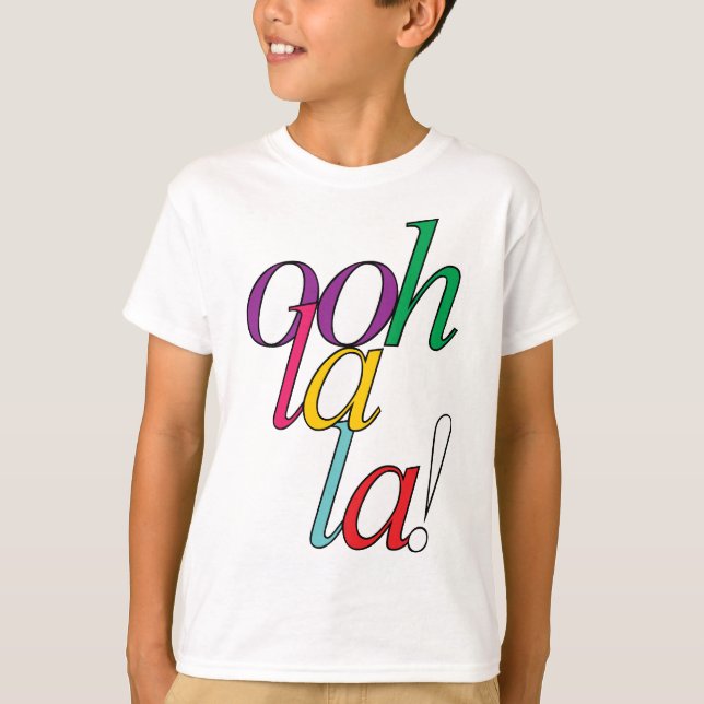 Fet "ooh La la!" i smart multifärg! Tee Shirt (Framsida)